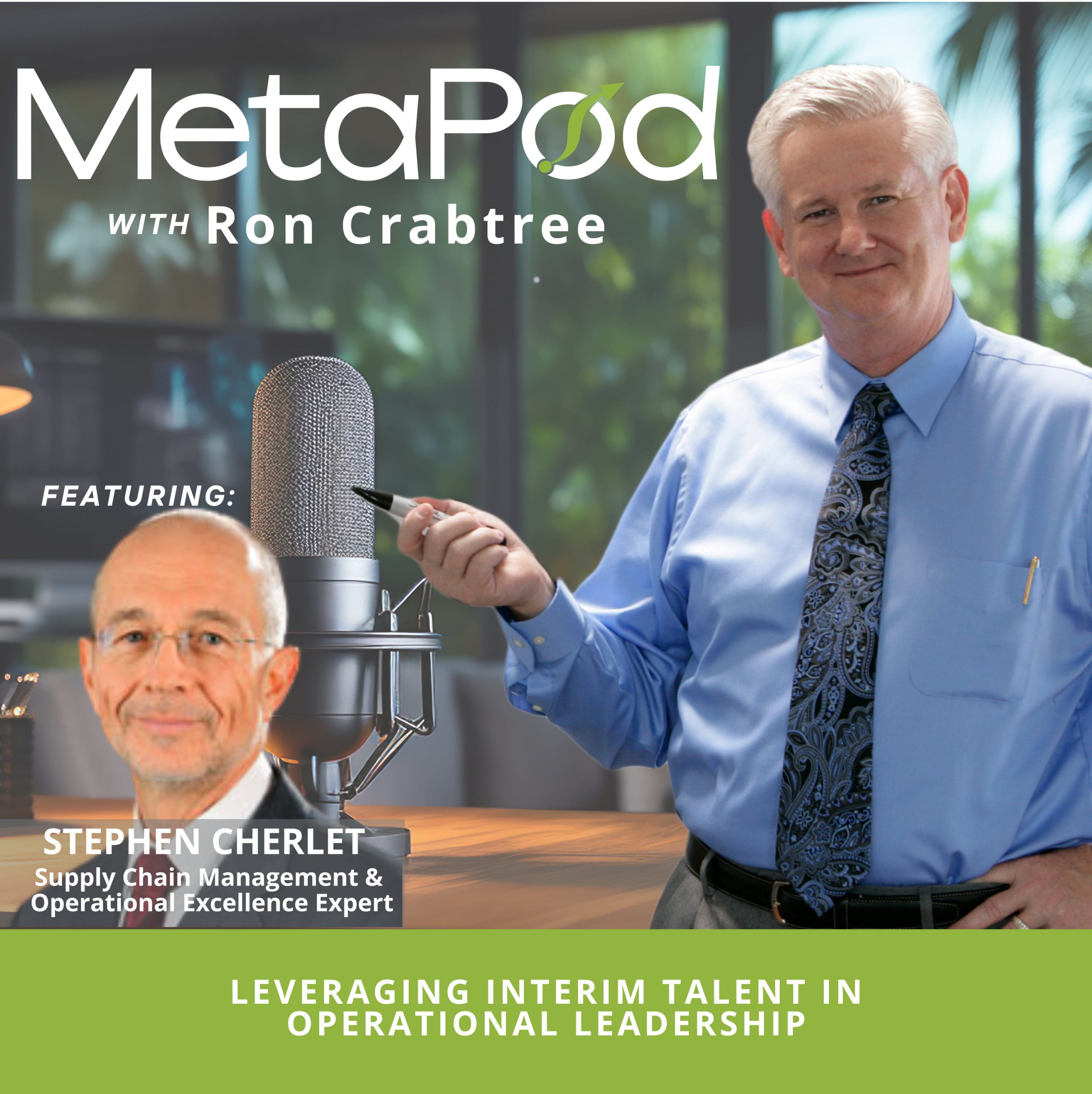 Leveraging Interim Talent in Operational Leadership with Stephen Cherlet