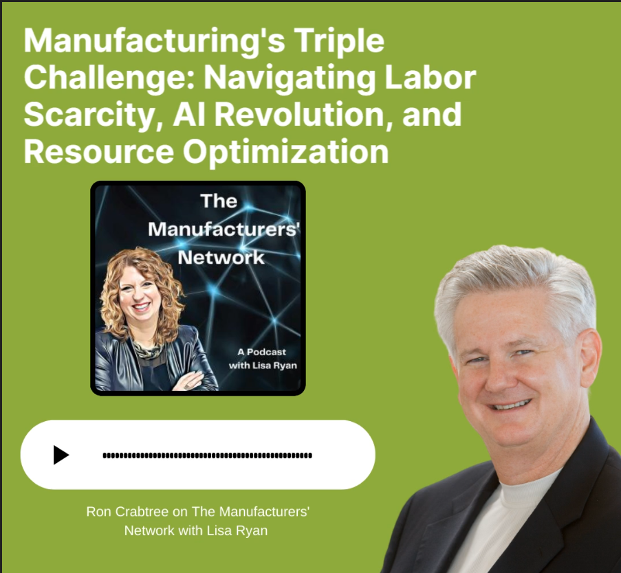 Shaping Talent Management Strategies for Manufacturers: Ron Crabtree on The Manufacturers' Network